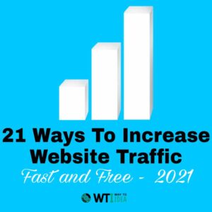 21 Ways To Increase Website Traffic Free and Fast 2021, Increase Website Traffic