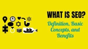 What-is-SEO-Definition-Benefits-and-Important-2021