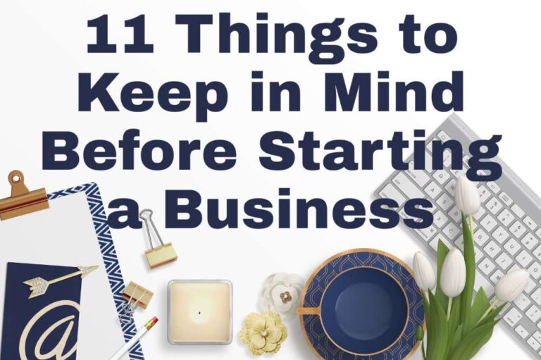 11 Things to Keep in Mind Before Starting a Business