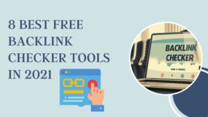 8 Best Free backlink checker tools in 2021
