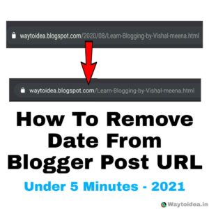 how to remove date from blogger post url - 2021, remove date from blogger post URL, make Blogger Post URL like WordPress post URL