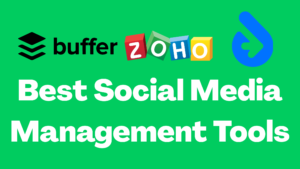 Social media management tools, best Social Media Management Tools