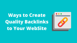 how to create quality backlinks to Your WebSite