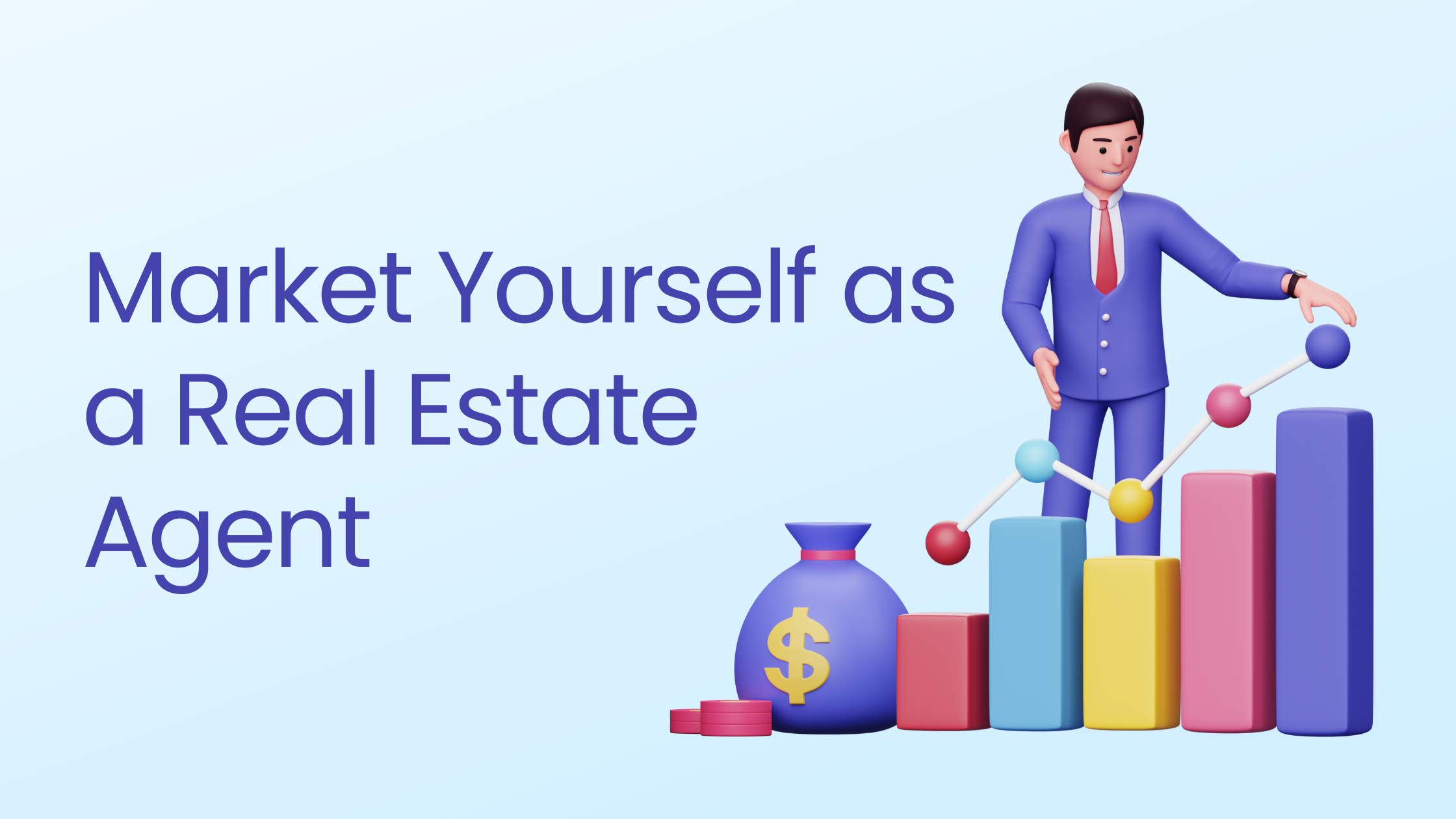 How to market yourself as real estate agent