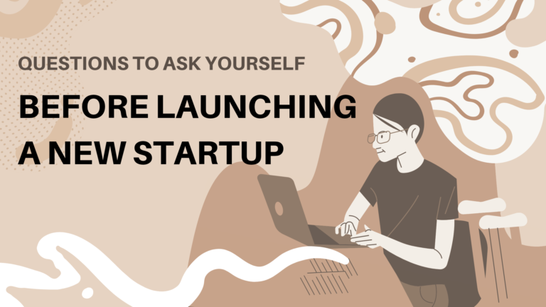questions to ask yourself before launching a new startup