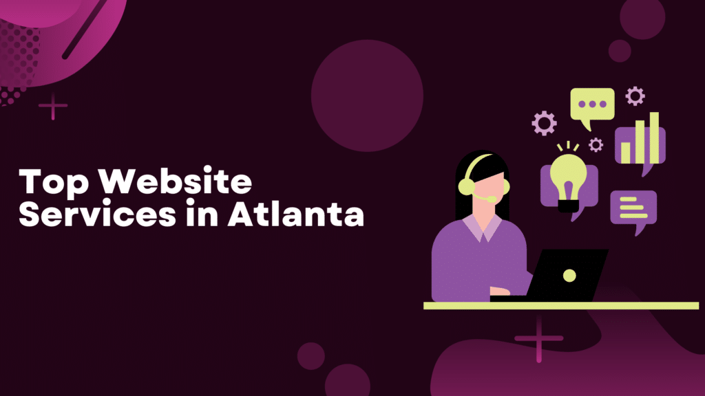 Top Website Services in Atlanta