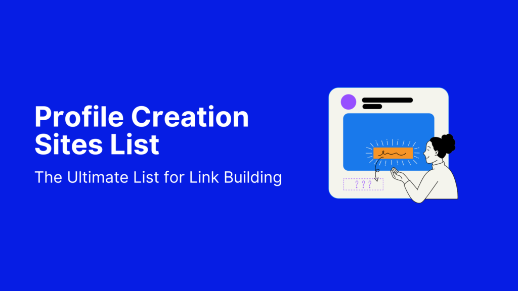 Profile creation sites list