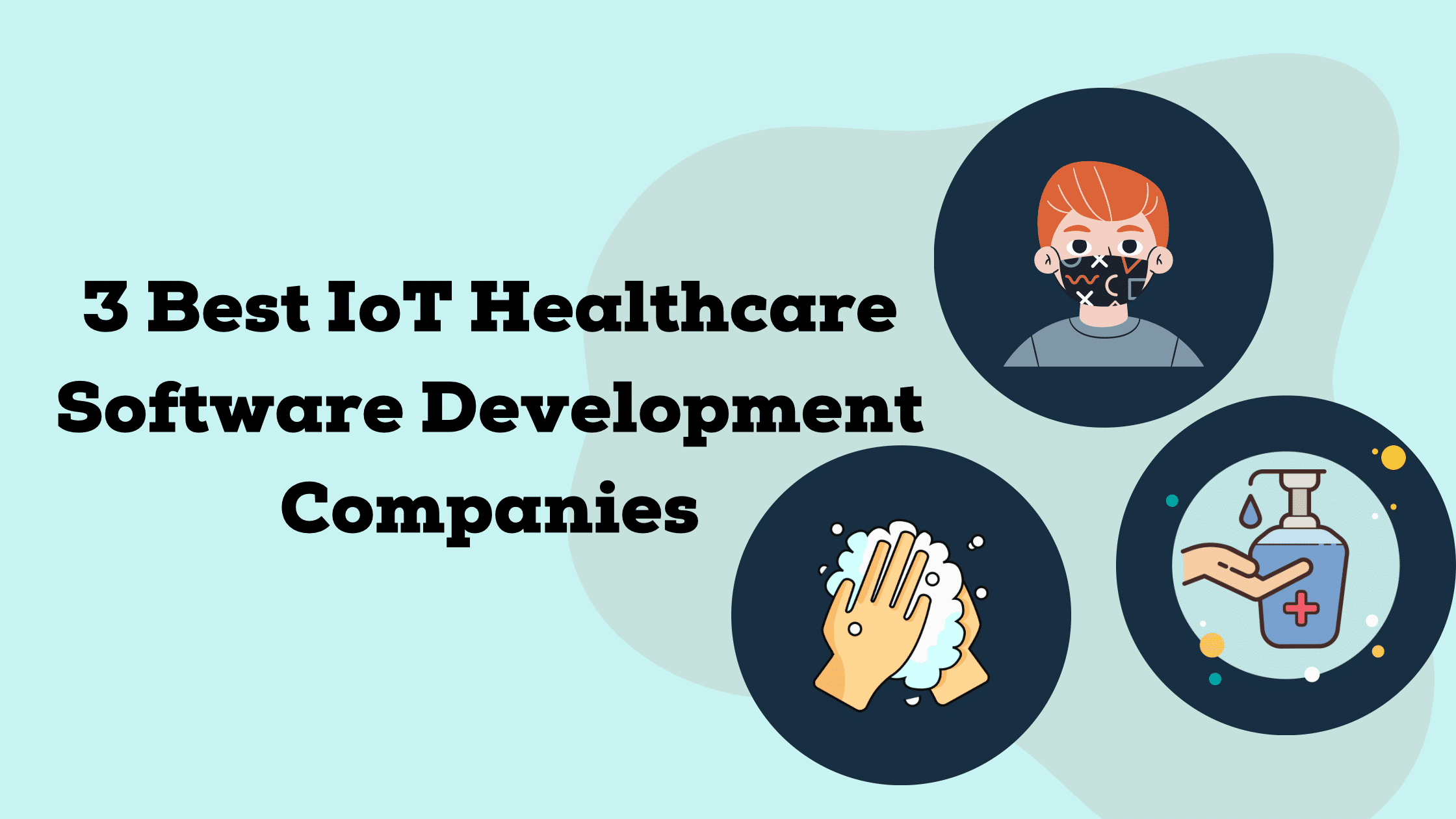 3 Best IoT Healthcare Software Development Companies